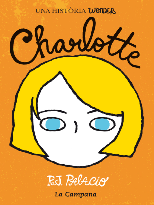 Title details for Charlotte by R.J. Palacio - Available